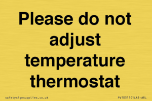 Please do not adjust temperature thermostat